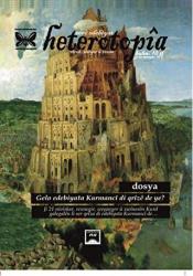 Heterotopia Dergisi Sayı: 2 Gelo Edebiyata Kurmancı Di Qrıze de ye?
