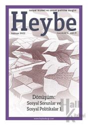 Heybe Sosyal Hizmet ve Sosyal Politika Dergisi Sayı: 3 Ağustos 2022