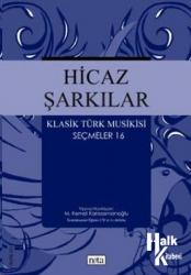 Hicaz Şarkılar - Klasik Türk Musikisi Seçmeler 16