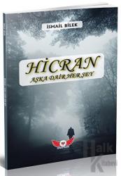 Hicran - Aşka Dair Her Şey