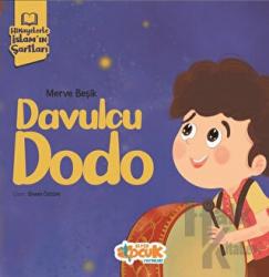 Hikayelerle İslam’ın Şartları - Davulcu Dodo