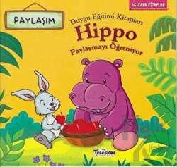 Hippo Paylaşmayı Öğreniyor Duygu Eğitim Kitapları - Paylaşım
