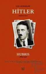 Hitler Birinci Cilt Hubris 1889-1936 (Ciltli)