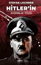 Hitler’in Aydınlık Yüzü
