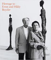Homage to Ernst and Hildy Beyeler (Ciltli)