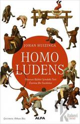 Homo Ludens Oyunun Kültür İçindeki Yeri Üzerine Bir İnceleme