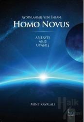Homo Novus Aydınlanmış Yeni İnsan