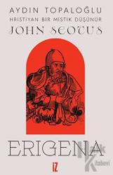 Hristiyan Bir Mistik Düşünür: John Scotus Erigena