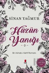 Hüzün Yanığı - 2 Bir Ashab-ı Kehf Romanı