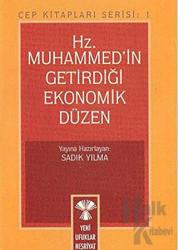 Hz. Muhammed’in Getirdiği Ekonomik Düzen