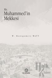 Hz. Muhammed'in Mekkesi