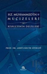 Hz. Muhammed'in Mucizeleri ve Risaletinin Delilleri (Ciltli)