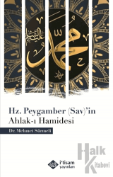 Hz. Peygamber (Sav)'in Ahlak-ı Hamidesi