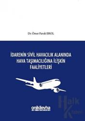 İdarenin Sivil Havacılık Alanında Hava Taşımacılığına İlişkin Faaliyetleri (Ciltli)