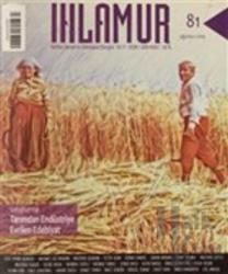 Ihlamur Kültür Sanat ve Edebiyat Dergisi Sayı: 81 Ağustos 2021