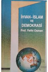 İhvan - İslam ve Demokrasi