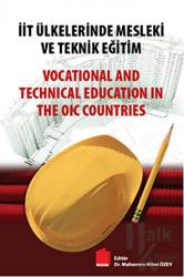 İİT Ülkelerinde Mesleki ve Teknik Eğitim / Vocational and Technical Education in The OIC Countries
