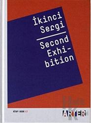 İkinci Sergi - Second Exhibition Kitap 1/2 (Ciltli)