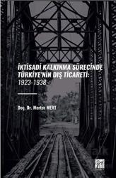 İktisadi Kalkinma Sürecinde Türkiye’nin Diş Ticareti: 1923-1938