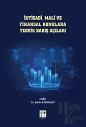 İktisadi, Mali ve Finansal Konulara Teorik Bakış Açıları