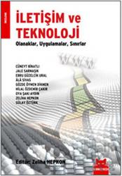 İletişim ve Teknoloji Olanaklar, Uygulamalar, Sınırlar