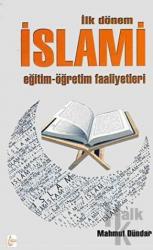 İlk Dönem İslami Eğitim-Öğretim Faaliyetleri
