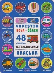 İlk Kelimelerle Araçlar - Yapıştır-Boya-Öğren