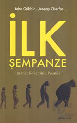 İlk Şempanze İnsanın Kökeninin Peşinde
