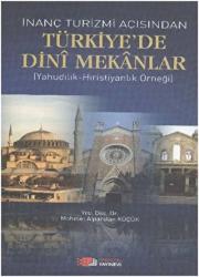 İnanç Turizmi Açısından Türkiye'de Dini Mekanlar Yahudilik - Hıristiyanlık Örneği