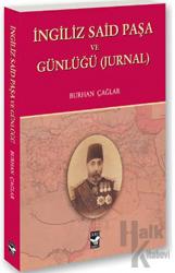 İngiliz Said Paşa ve Günlüğü Jurnal