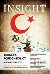 Insight Turkey Vol: 19 No: 1 Turkey’s Foreign Policy: 
Reform or Reset