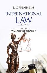 International Law. A Treatise Volume 2. War And Neutrality