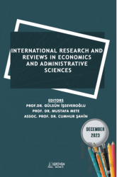 International Research and Reviews in Economics and Administrative Sciences - December 2023
