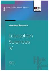 İnternational Research in Education Sciences IV