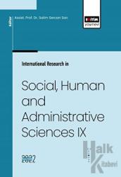 İnternational Research in Social, Human and Administrative Sciences IX