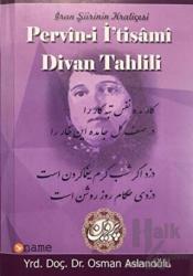 İran Şiirinin Kraliçesi Pervin-i İ'tisami Divan Tahlili