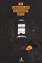 İş Cinayetleri Almanağı 2012