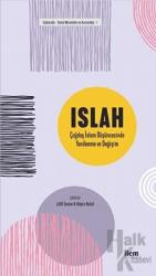 Islah Çağdaş İslam Düşüncesinde Yenilenme ve Değişim İslamcılık - Temel Meseleler ve Kavramlar 1
