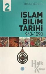 İslam Bilim Tarihi 2 940-1090