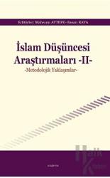 İslam Düşüncesi Araştırmaları II - Metodolojik Yaklaşımlar