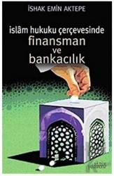 İslam Hukuku Çerçevesinde Finansman ve Bankacılık