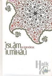 İslam İlmihali (Ciltli) İman, İbadet ve Ahlak Esasları
