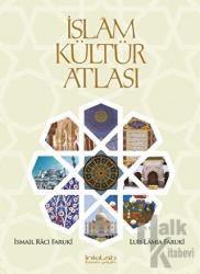 İslam Kültür Atlası (Ciltli)