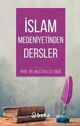 İslam Medeniyetinden Dersler