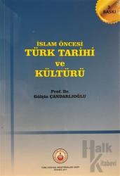 İslam Öncesi Türk Tarihi Ve Kültürü