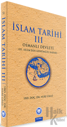 İslam Tarihi 3: Osmanlı Devleti