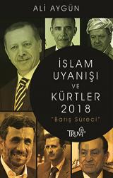 İslam Uyanışı ve Kürtler 2018 Barış Süreci