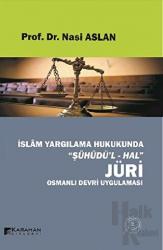 İslam Yargılama Hukukunda Şühüdü’l-Hal Jüri
