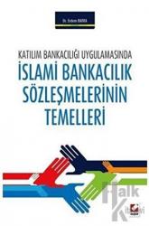 İslami Bankacılık Sözleşmelerinin Temelleri