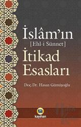 İslam'ın İtikad Esasları - Ehl-i Sünnet